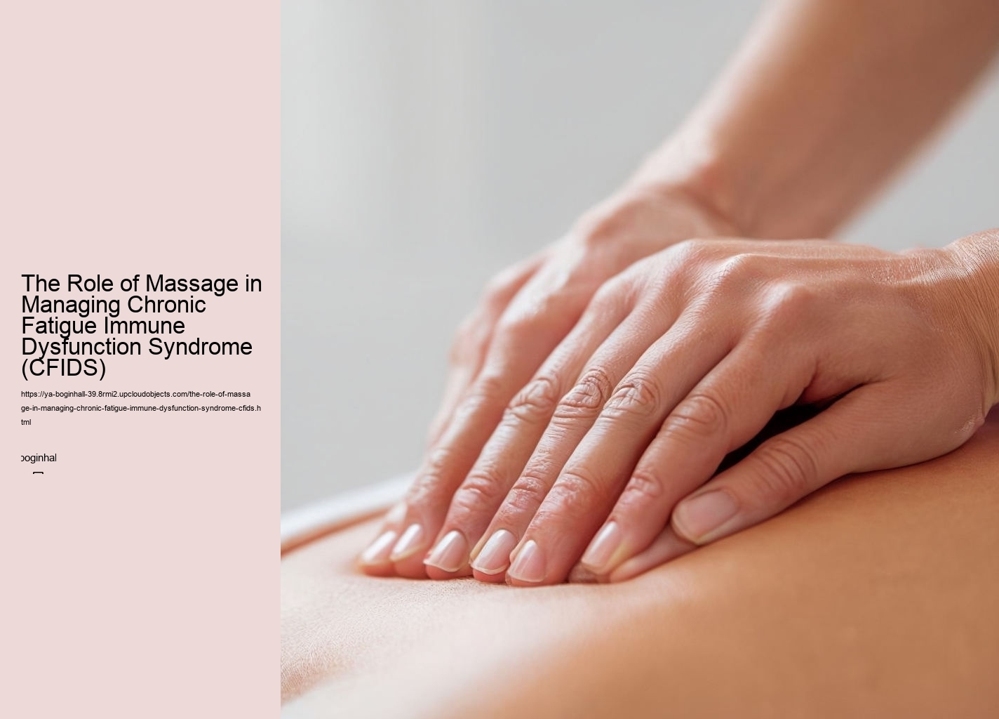 The Role of Massage in Managing Chronic Fatigue Immune Dysfunction Syndrome (CFIDS)